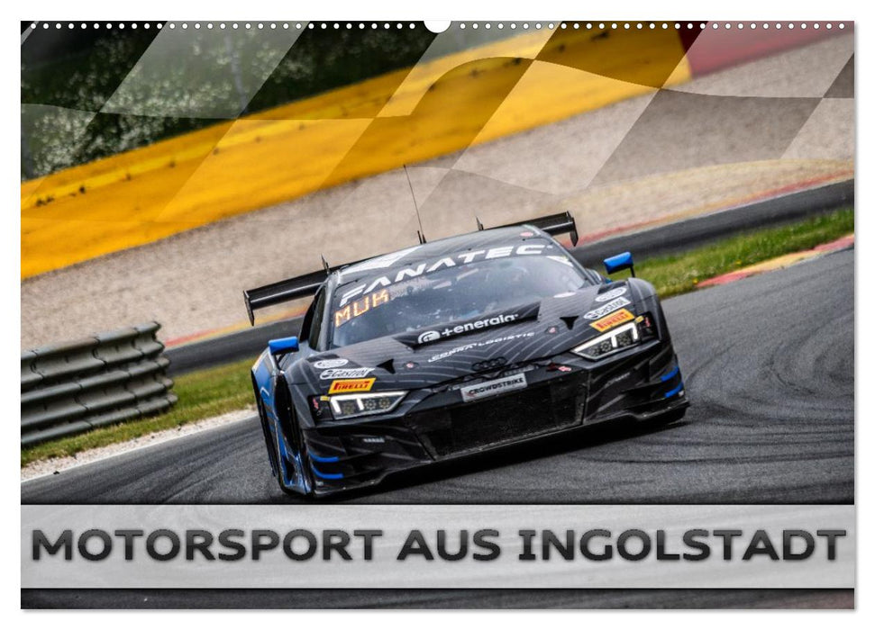 Motorsport aus Ingolstadt (CALVENDO Wandkalender 2026)