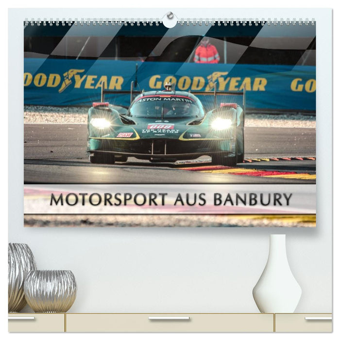Motorsport aus Banbury (CALVENDO Premium Wandkalender 2026)