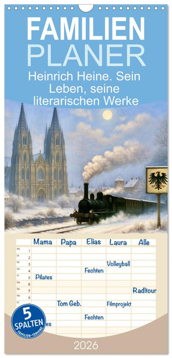 Heinrich Heine. Sein Leben, seine literarischen Werke (CALVENDO Familienplaner 2026)