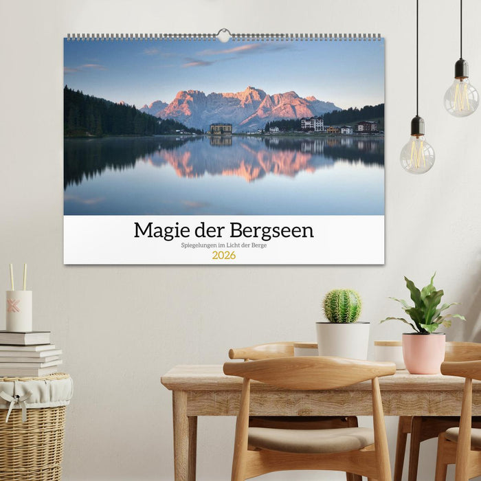 Magie der Bergseen – Spiegelungen im Licht der Berge (CALVENDO Wandkalender 2026)