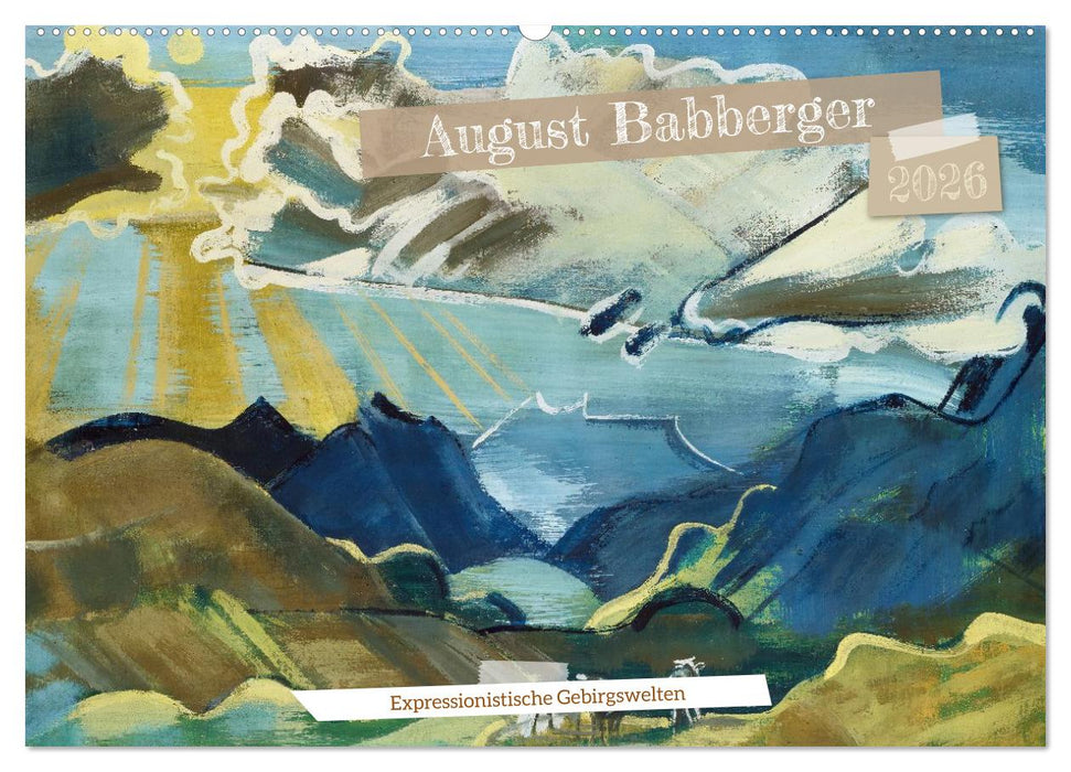 August Babberger (CALVENDO Wandkalender 2026)