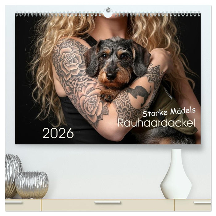Starke Mädels - Rauhaardackel (CALVENDO Premium Wandkalender 2026)