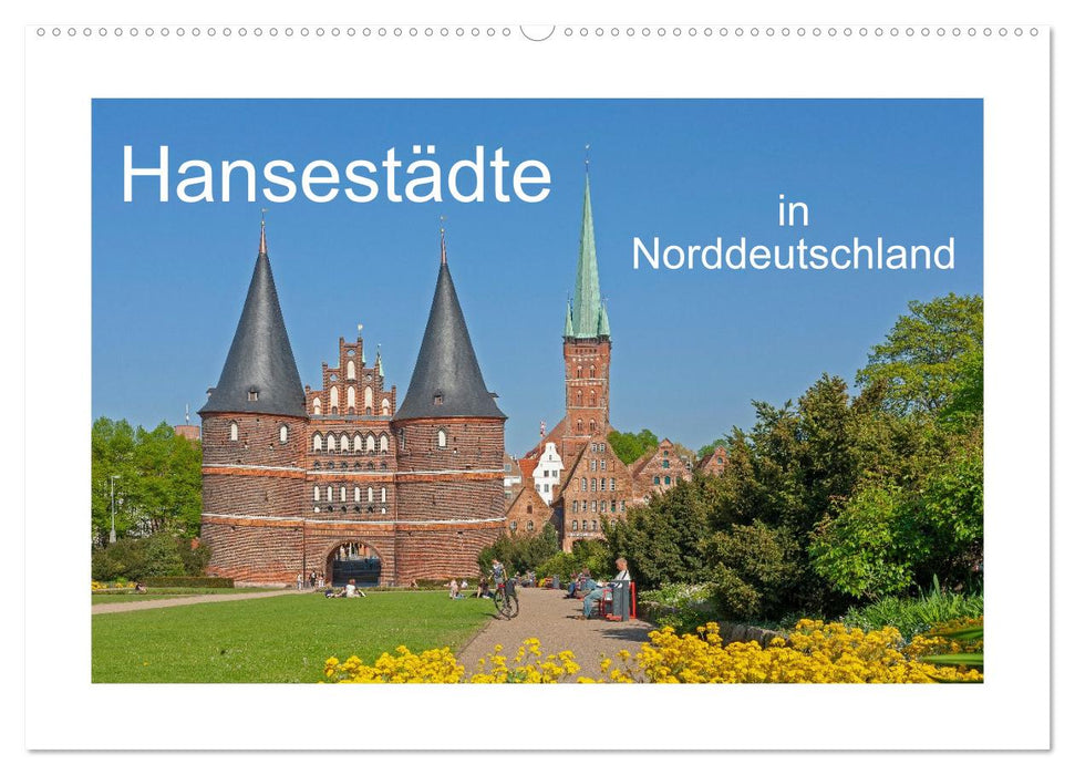 Hansestädte in Norddeutschland (CALVENDO Wandkalender 2026)