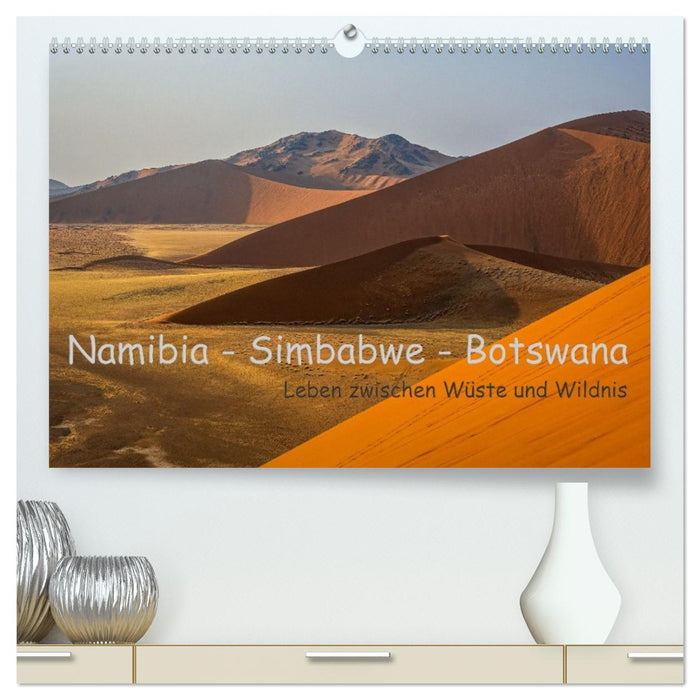 Namibia - Simbabwe - Botswana Leben zwischen Wüste und Wildnis (CALVENDO Premium Wandkalender 2026)