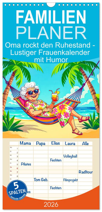 Oma rockt den Ruhestand - Lustiger Frauenkalender mit Humor (CALVENDO Familienplaner 2026)