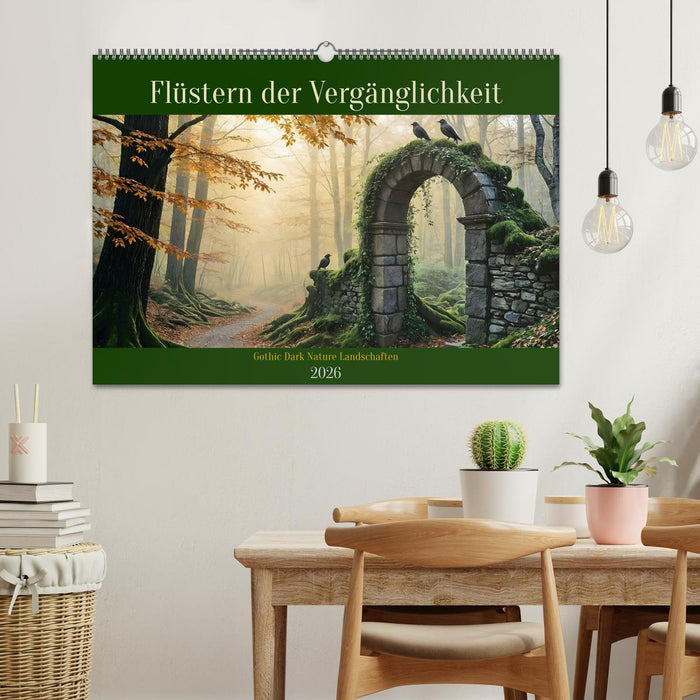 Flüstern der Vergänglichkeit - Gothic Dark Nature Landschaften (CALVENDO Wandkalender 2026)