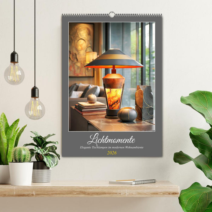 Lichtmomente. Elegante Tischlampen im modernen Wohnambiente (CALVENDO Wandkalender 2026)