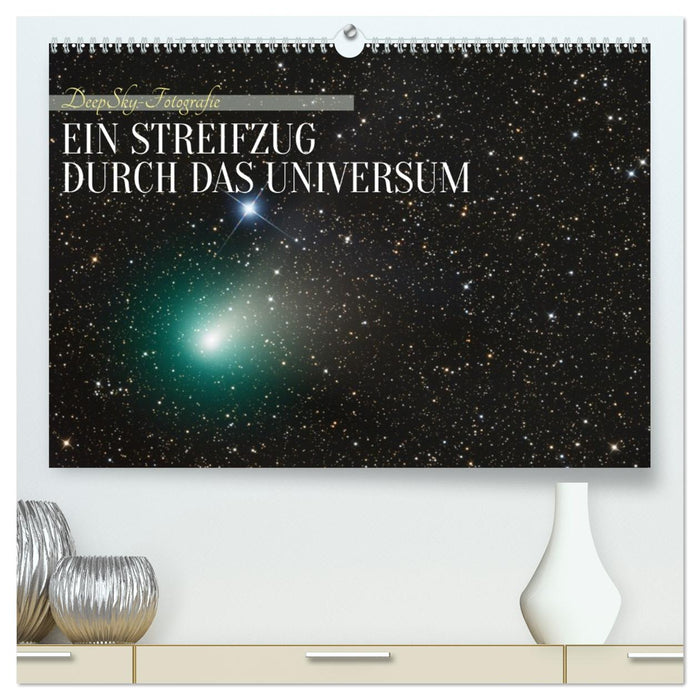 Ein Streifzug durch das Universum (CALVENDO Premium Wandkalender 2026)