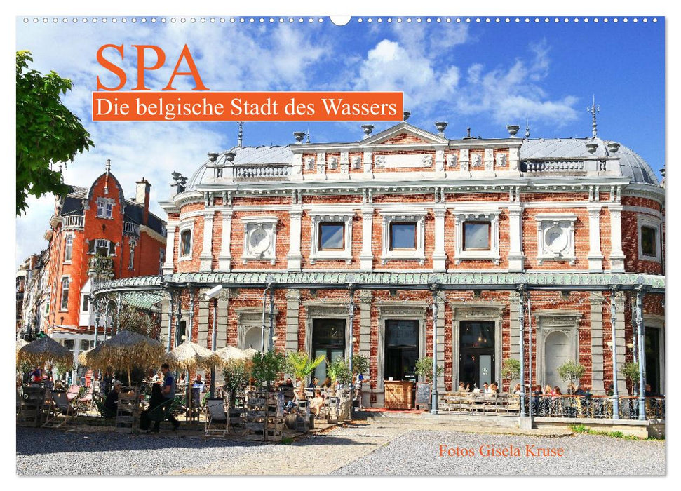SPA - Die belgische Stadt des Wassers (CALVENDO Wandkalender 2026)
