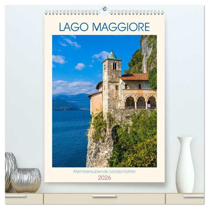 Lago Maggiore - Atemberaubende Landschaften (CALVENDO Premium Wandkalender 2026)