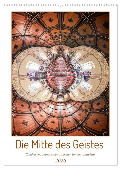 Die Mitte des Geistes (CALVENDO Wandkalender 2026)