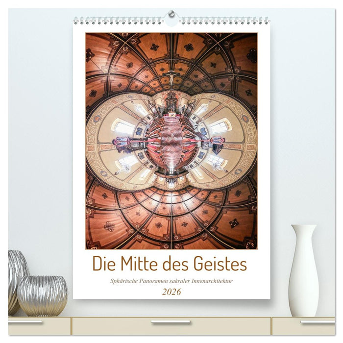 Die Mitte des Geistes (CALVENDO Premium Wandkalender 2026)