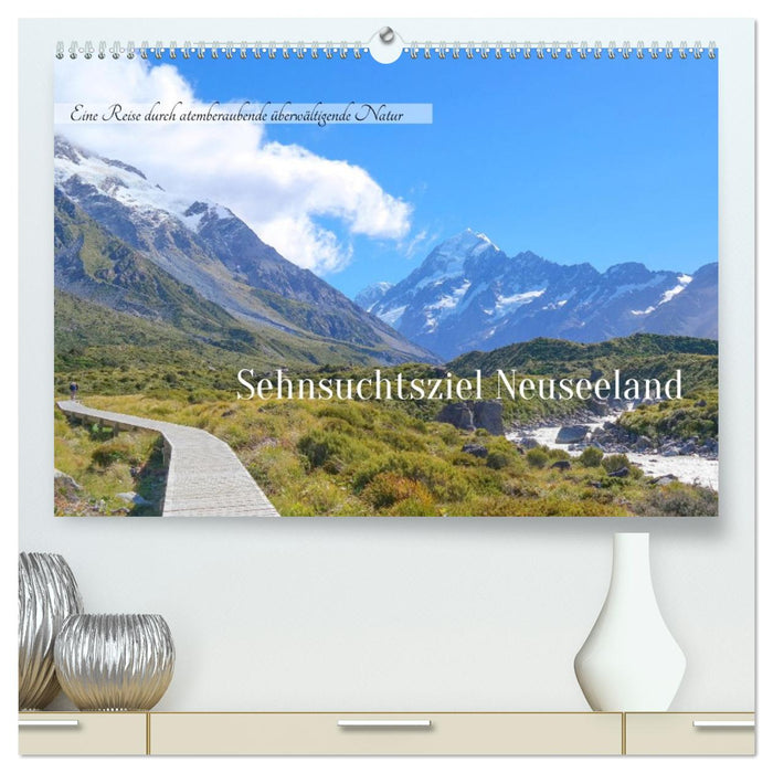 Sehnsuchtsziel Neuseeland (CALVENDO Premium Wandkalender 2026)