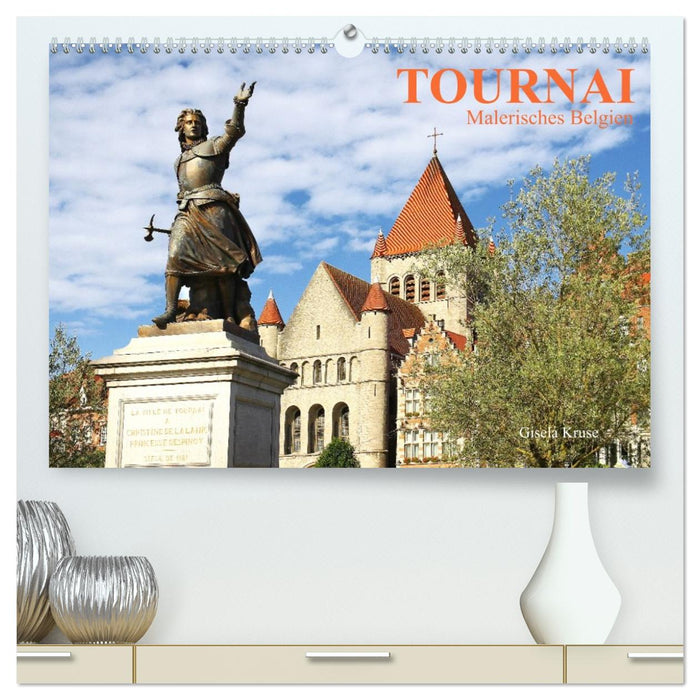 Tournai - Malerisches Belgien (CALVENDO Premium Wandkalender 2026)