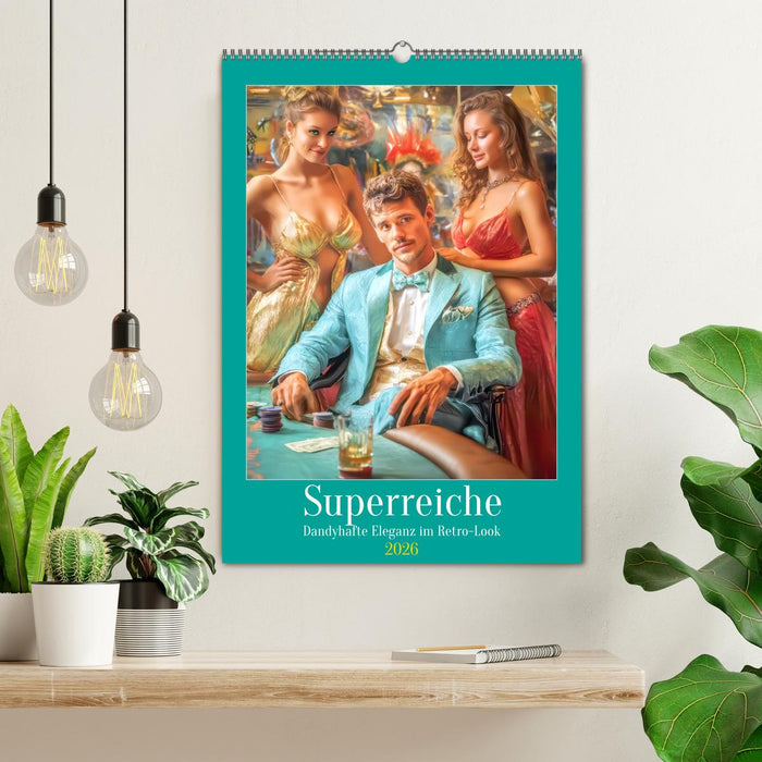Superreiche - Dandyhafte Eleganz im Retro-Look (CALVENDO Wandkalender 2026)