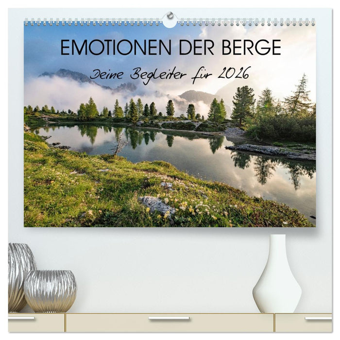 Emotionen der Berge (CALVENDO Premium Wandkalender 2026)