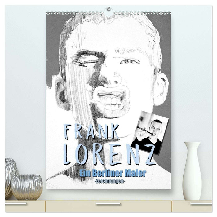 Frank Lorenz - Zeichnungen (CALVENDO Premium Wandkalender 2026)