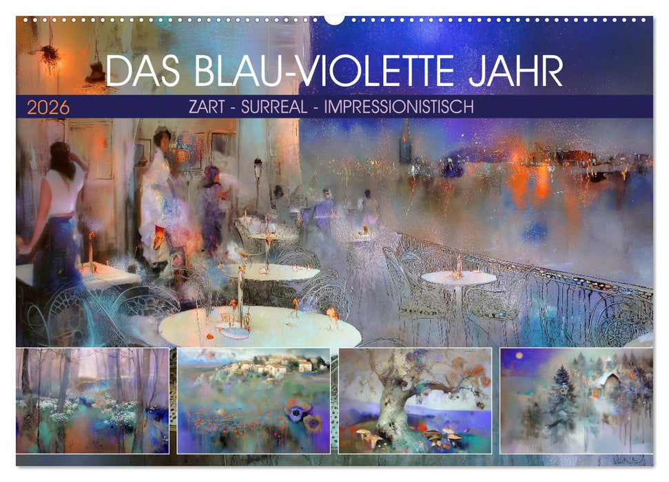 Das blau-violette Jahr (CALVENDO Wandkalender 2026)