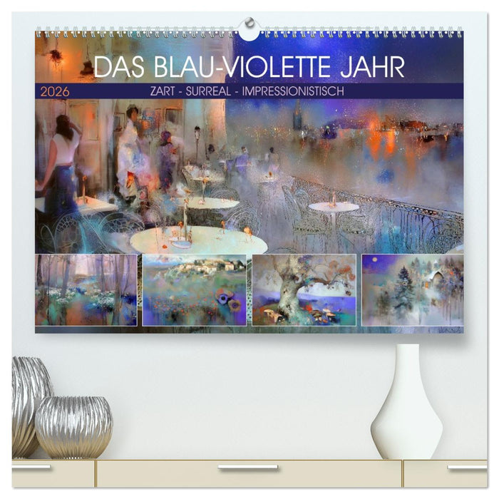 Das blau-violette Jahr (CALVENDO Premium Wandkalender 2026)