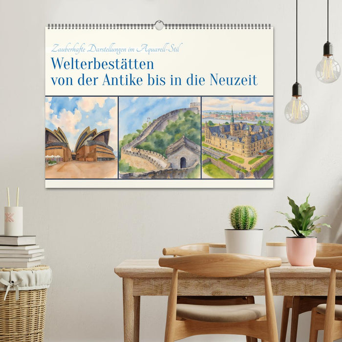 Welterbestätten von der Antike bis in die Neuzeit (CALVENDO Wandkalender 2026)