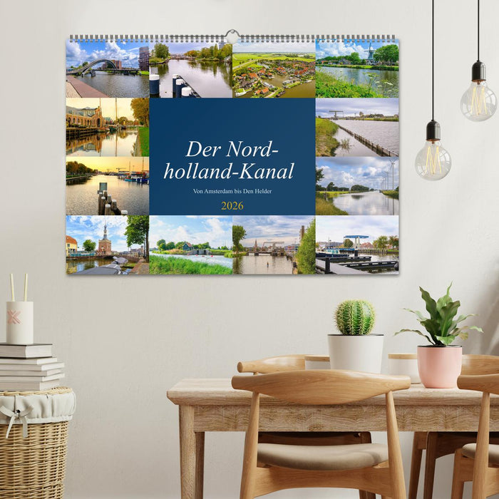 Der Nordholland-Kanal (CALVENDO Wandkalender 2026)