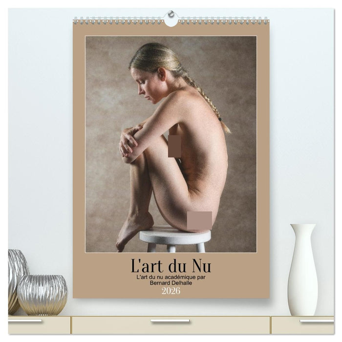 L'art du nu (CALVENDO Calendrier supérieur 2026)