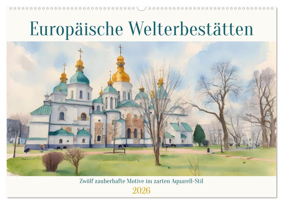 Europäische Welterbestätten (CALVENDO Wandkalender 2026)