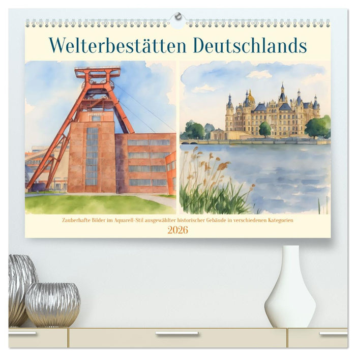 Welterbestätten Deutschlands (CALVENDO Premium Wandkalender 2026)