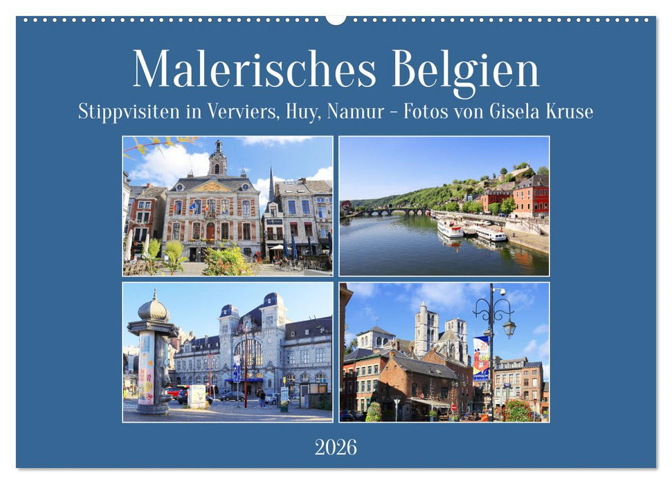 Malerisches Belgien - Stippvisiten in Verviers, Huy, Namur (CALVENDO Wandkalender 2026)
