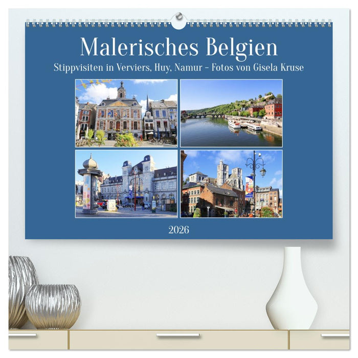 Malerisches Belgien - Stippvisiten in Verviers, Huy, Namur (CALVENDO Premium Wandkalender 2026)