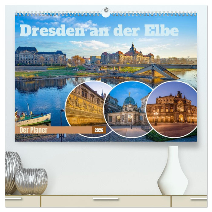 Dresden an der Elbe - Der Planer (CALVENDO Premium Wandkalender 2026)