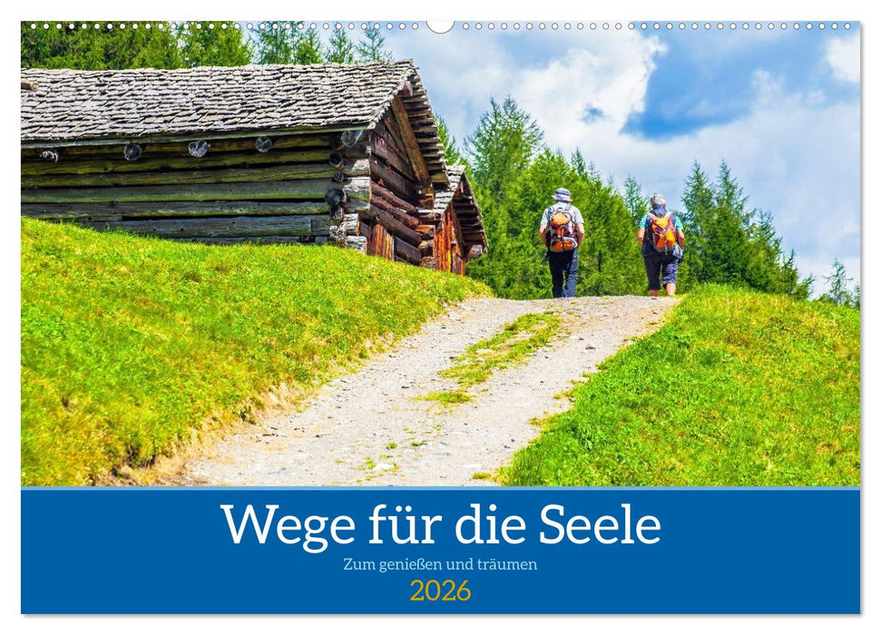 Wege für die Seele (CALVENDO Wandkalender 2026)