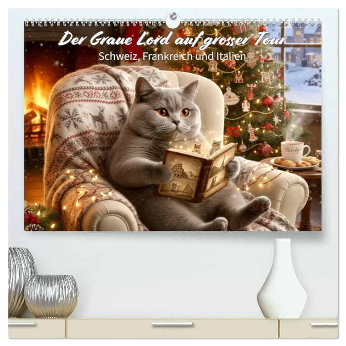 Der Graue Lord auf grosser Tour (CALVENDO Premium Wandkalender 2026)