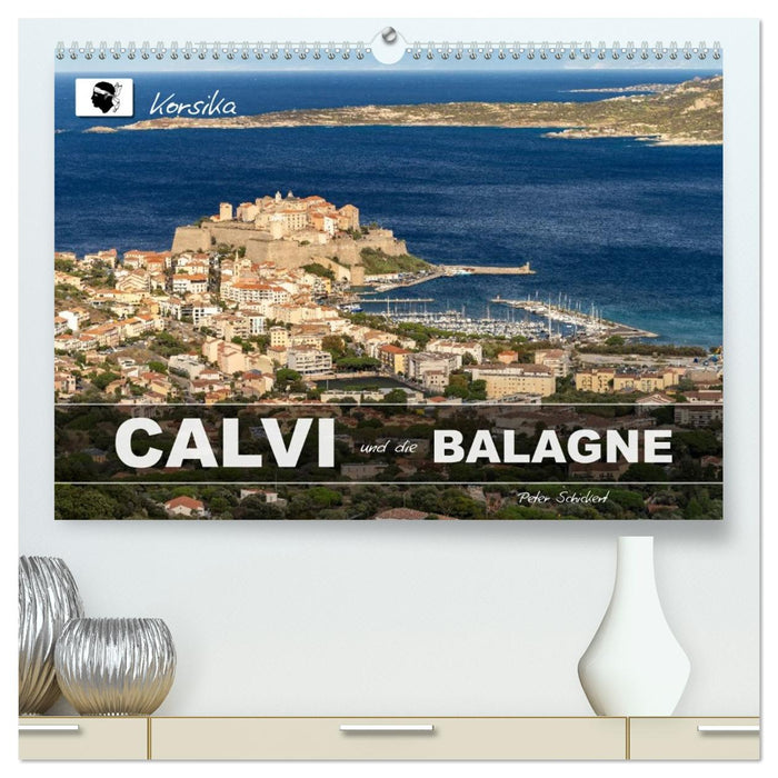 Korsika - Calvi und die Balagne (CALVENDO Premium Wandkalender 2026)