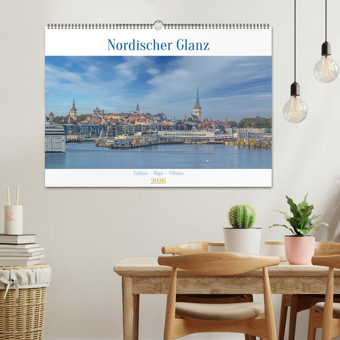 Nordischer Glanz – Tallinn - Riga - Vilnius (CALVENDO Wandkalender 2026)