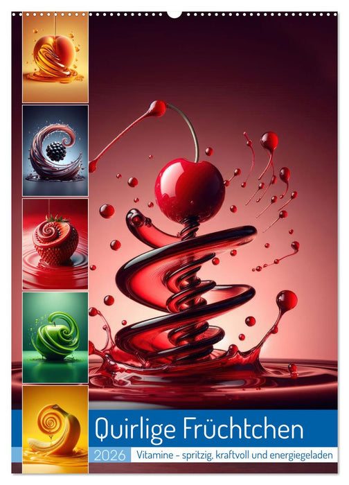Quirlige Früchtchen (CALVENDO Wandkalender 2026)