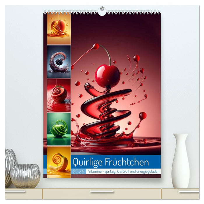Quirlige Früchtchen (CALVENDO Premium Wandkalender 2026)