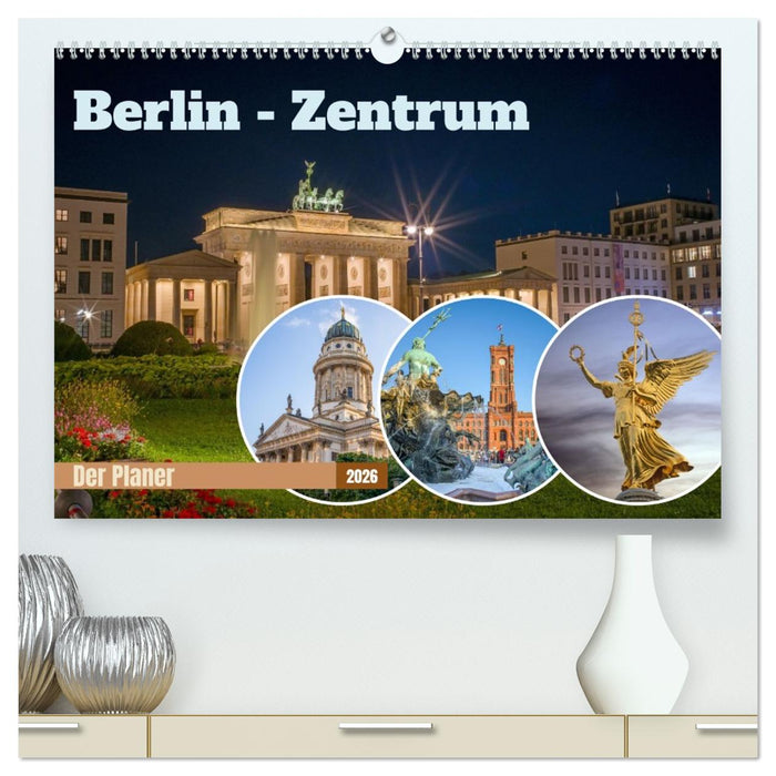 Berlin-Zentrum - Der Planer (CALVENDO Premium Wandkalender 2026)