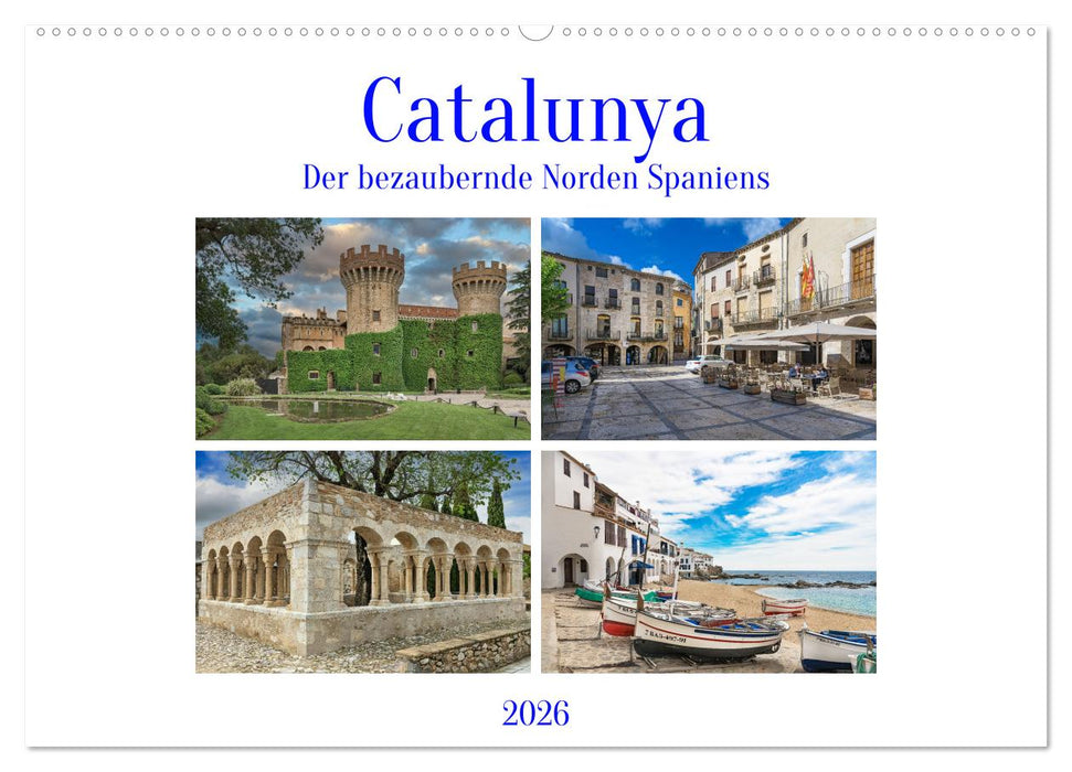 Catalunya, der bezaubernde Norden Spaniens (CALVENDO Wandkalender 2026)