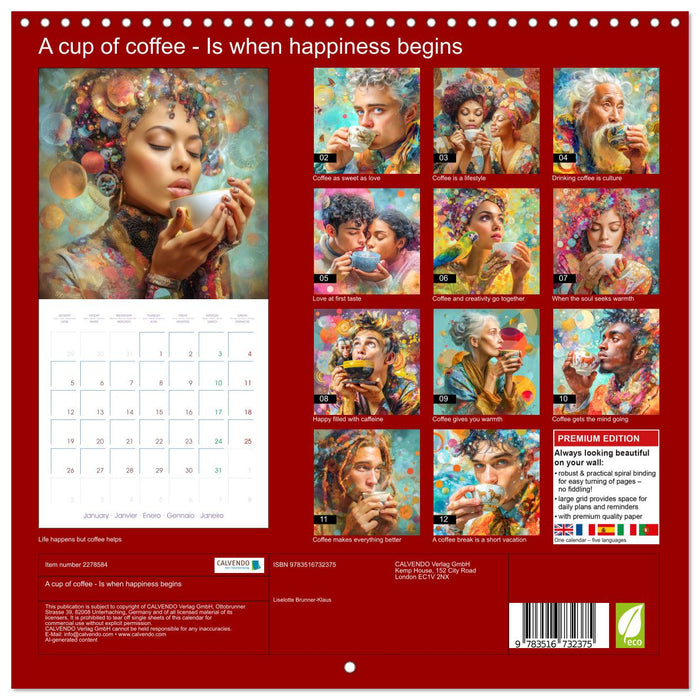 A cup of coffee - Is when happiness begins (CALVENDO Monthly Calendar 2026)