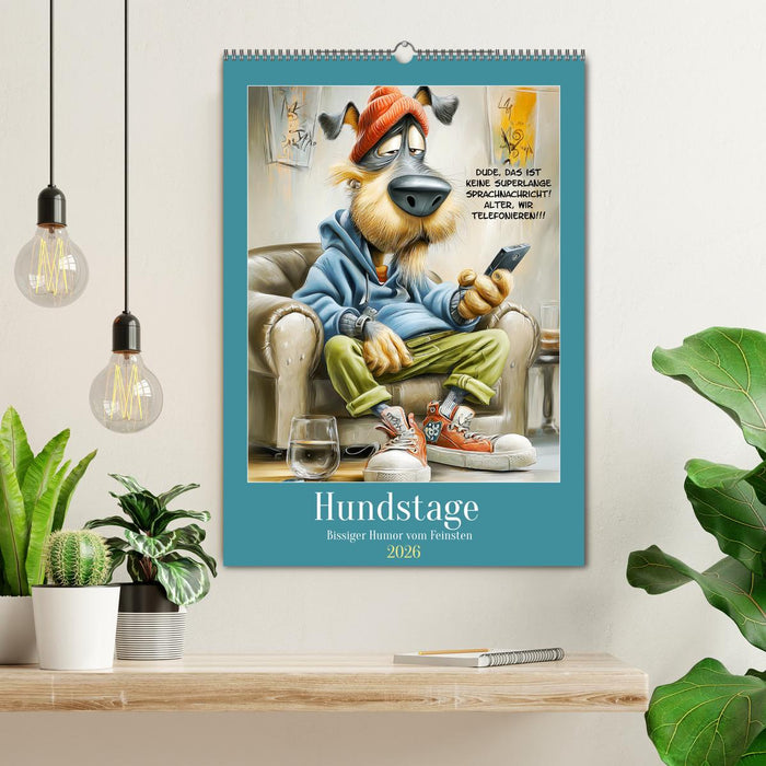 Hundstage. Bissiger Humor vom Feinsten (CALVENDO Wandkalender 2026)