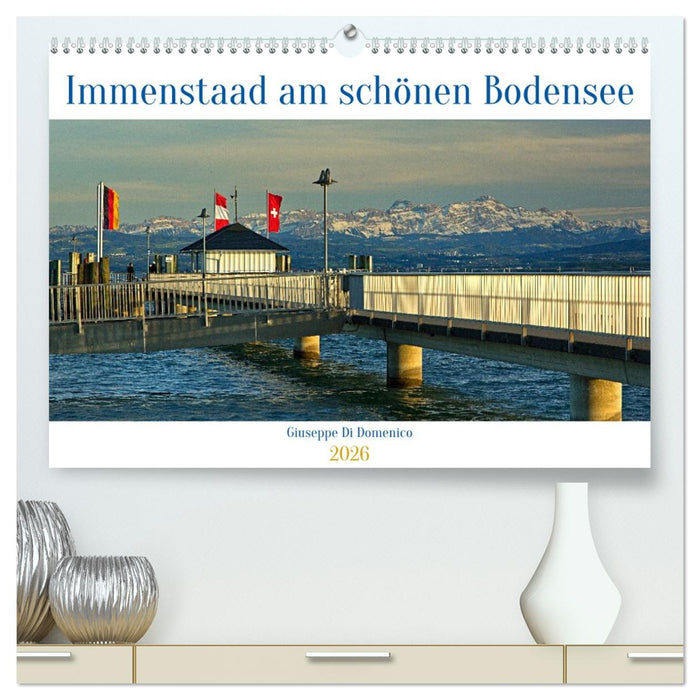 Immenstaad am schönen Bodensee (CALVENDO Premium Wandkalender 2026)