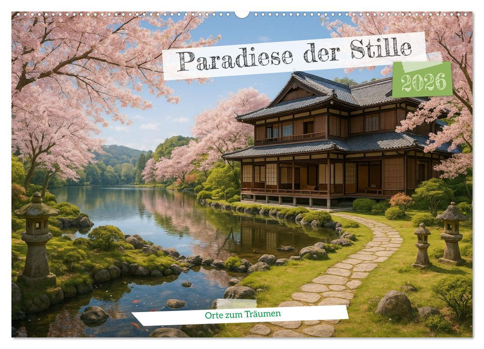 Paradiese der Stille - Orte zum Träumen (CALVENDO Wandkalender 2026)