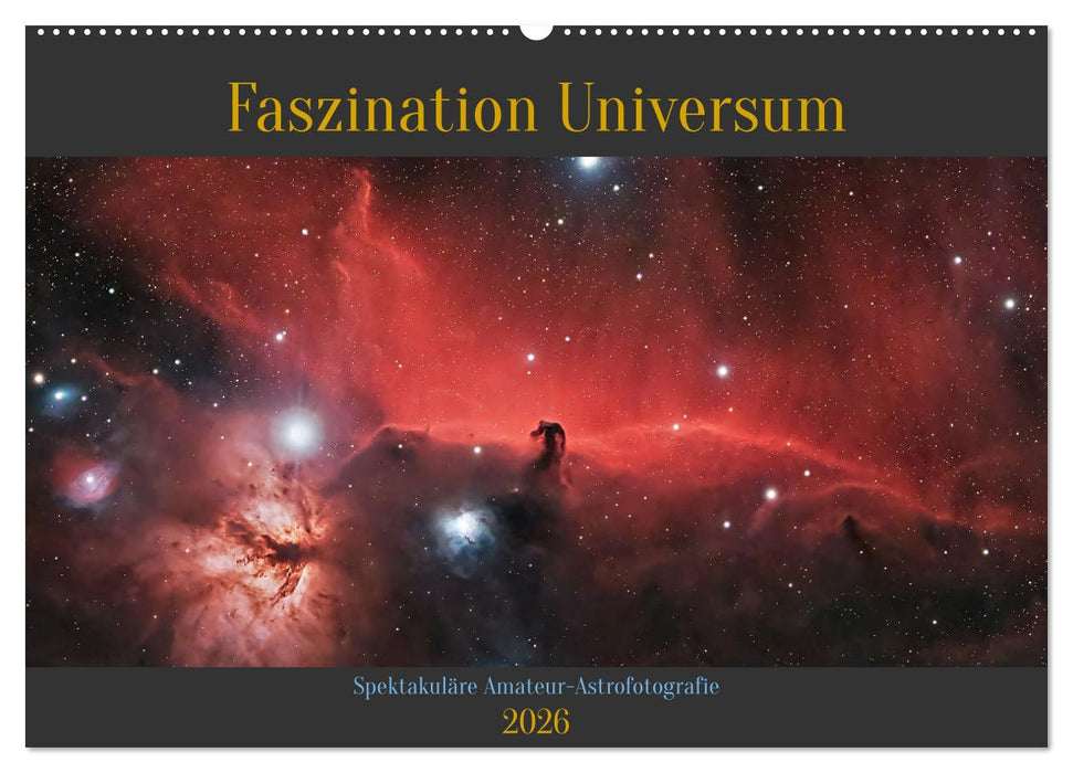 Faszination Universum (CALVENDO Wandkalender 2026)