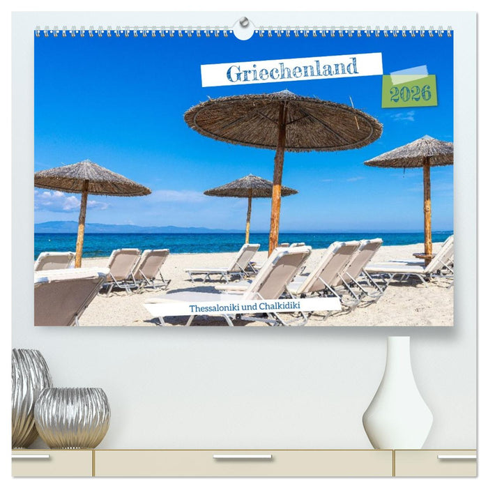 Griechenland - Thessaloniki und Chalkidiki (CALVENDO Premium Wandkalender 2026)