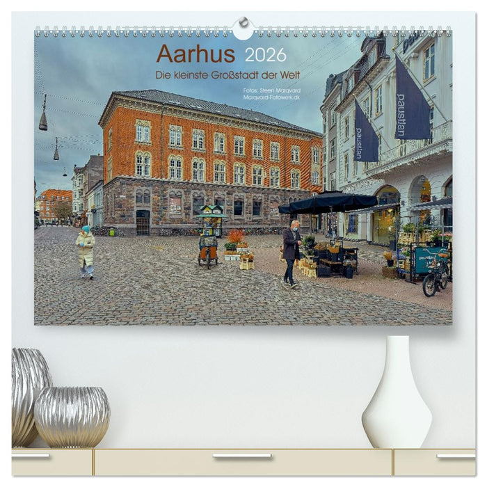 AARHUS, die kleinste Großstadt der Welt (CALVENDO Premium Wandkalender 2026)