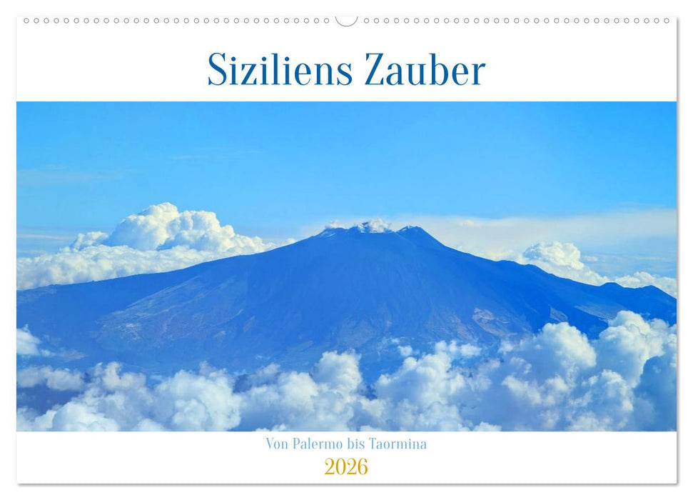 Siziliens Zauber – Von Palermo bis Taormina (CALVENDO Wandkalender 2026)