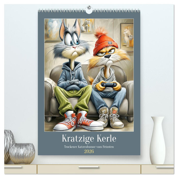 Kratzige Kerle. Trockener Katzenhumor vom Feinsten (CALVENDO Premium Wandkalender 2026)