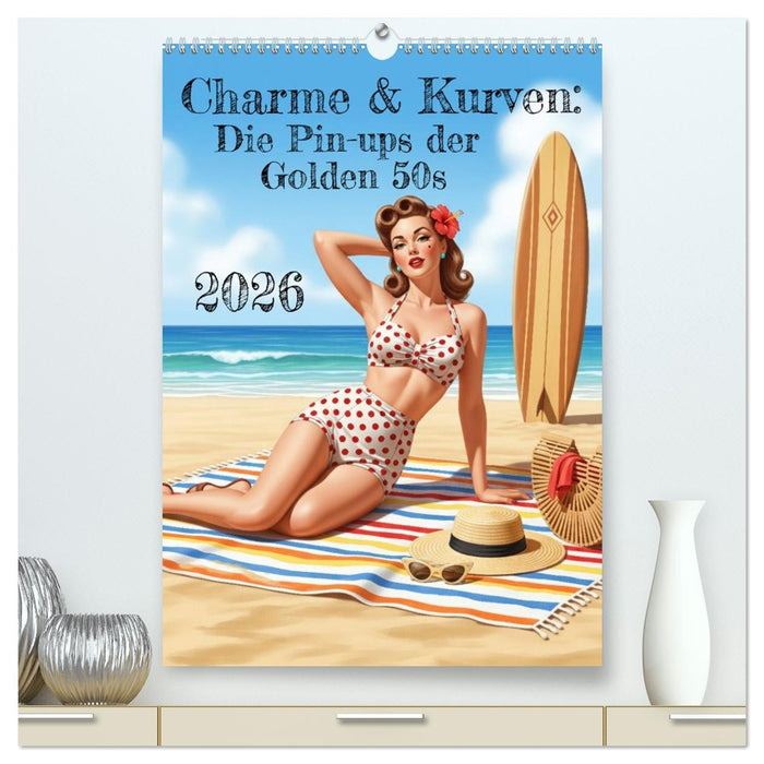Charme & Kurven: Die Pin-ups der Golden 50s (CALVENDO Premium Wandkalender 2026)