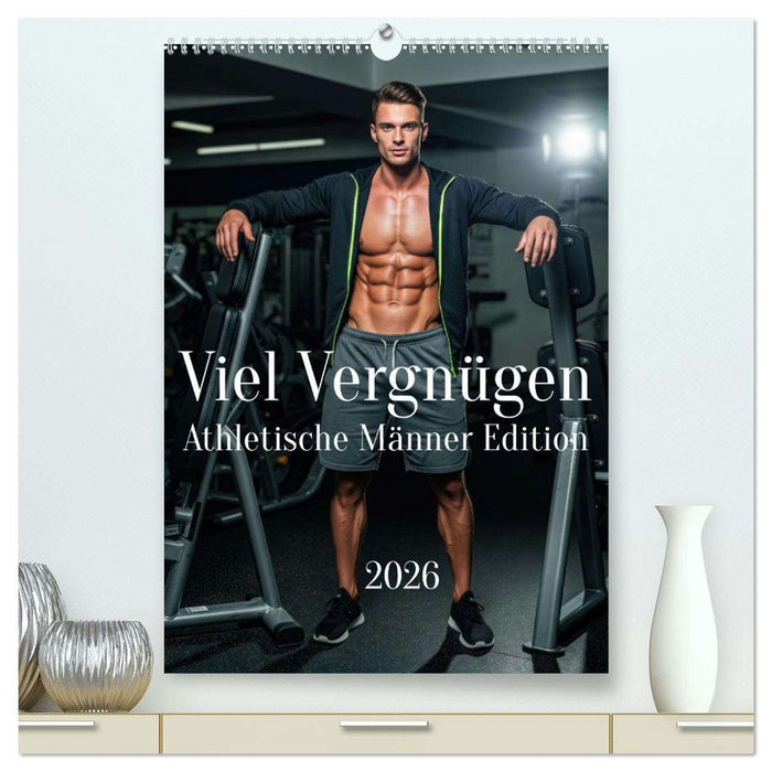 Viel Vergnügen - Athletische Männer Edition (CALVENDO Premium Wandkalender 2026)